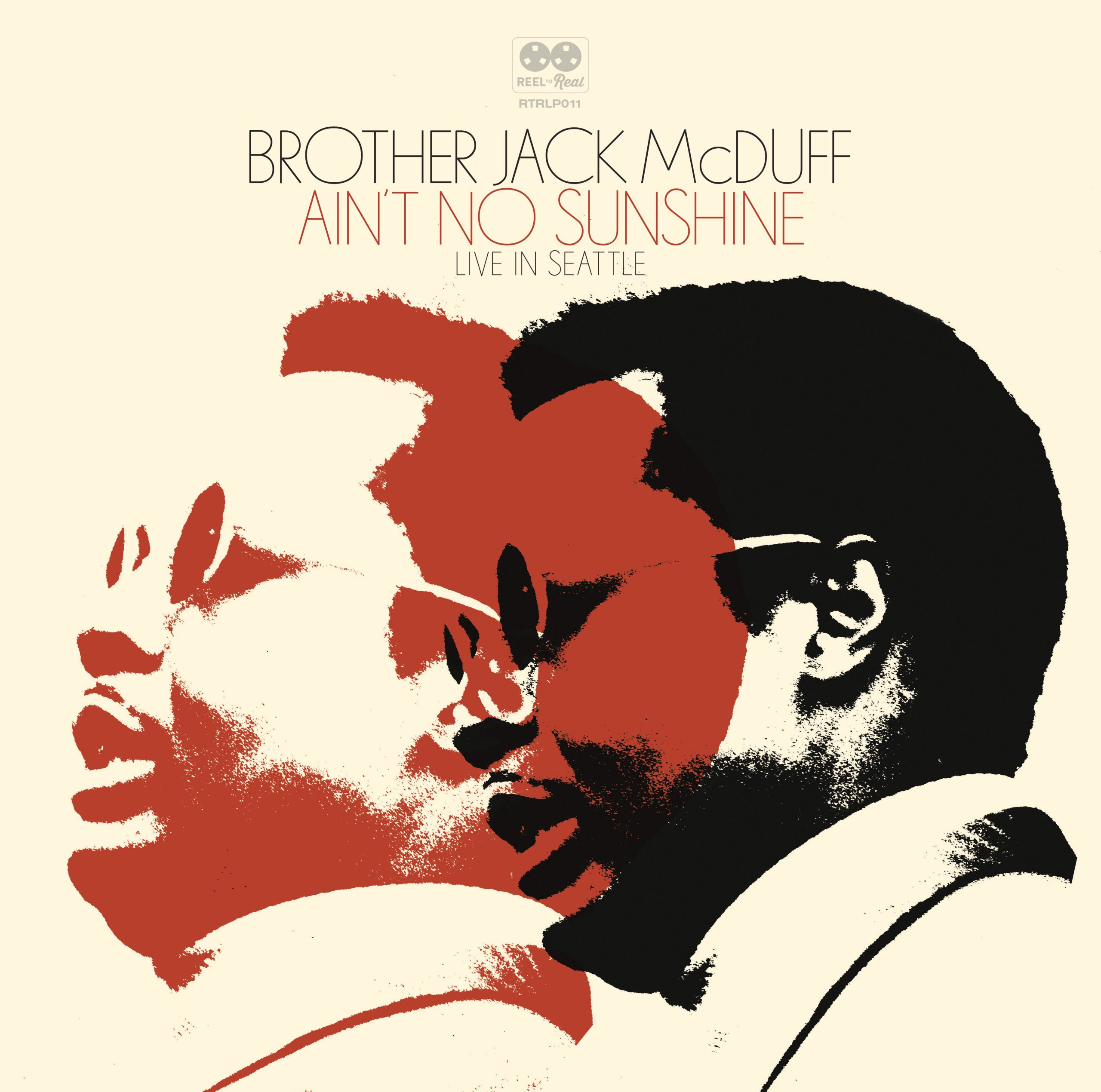 NEW RELEASE: Brother Jack McDuff – ‘Ain’t No Sunshine (Live in Seattle)’ – Record Store Day Exclusive out April 20/CD + Digital on May 17