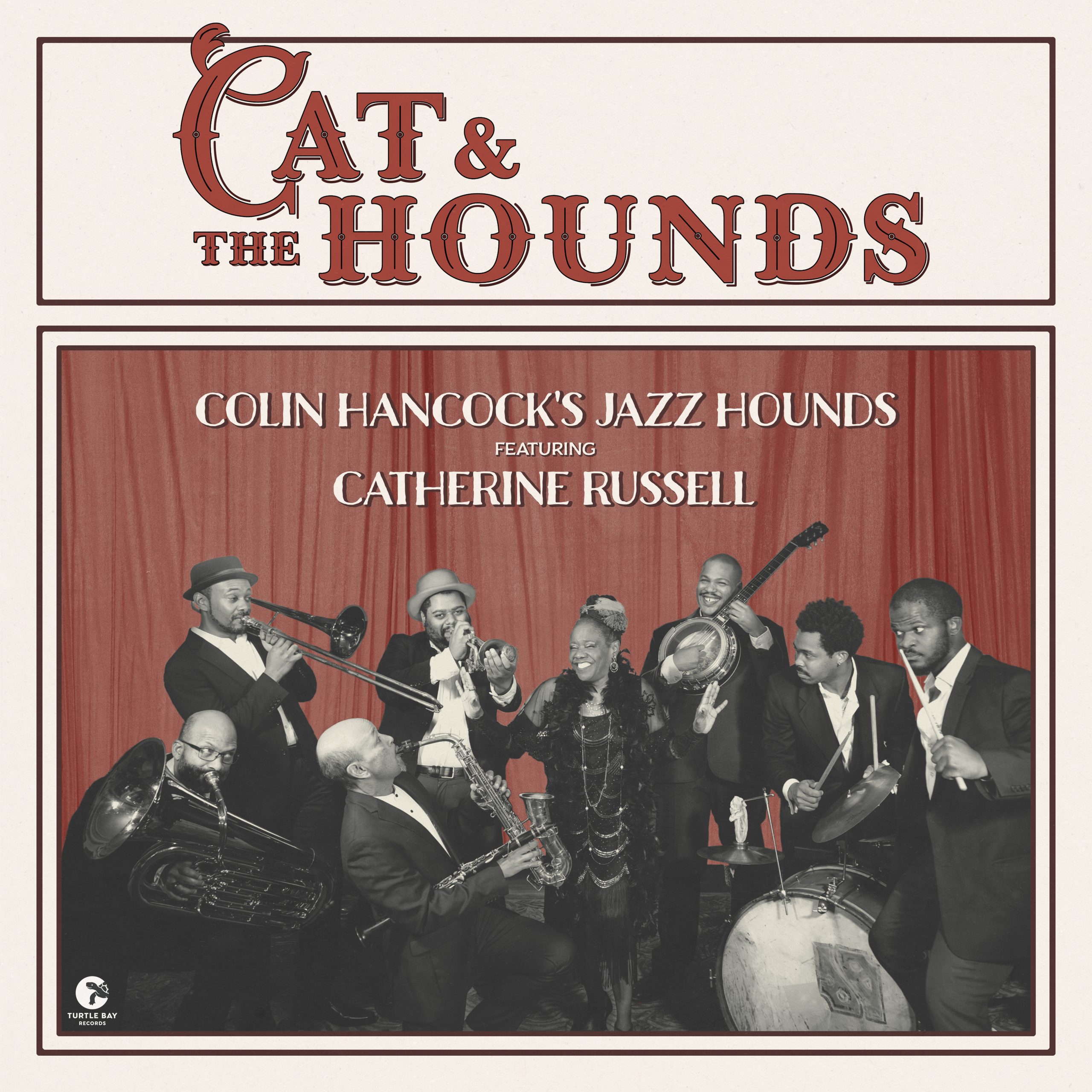 NEW RELEASE: Colin Hancock’s Jazz Hounds featuring Catherine Russell’s ‘Cat & The Hounds’ is out August 15, 2025 via Turtle Bay Records NEW RELEASE: Colin Hancock’s Jazz Hounds featuring Catherine Russell’s ‘Cat & The Hounds’ is out August 15, 2025 via Turtle Bay Records