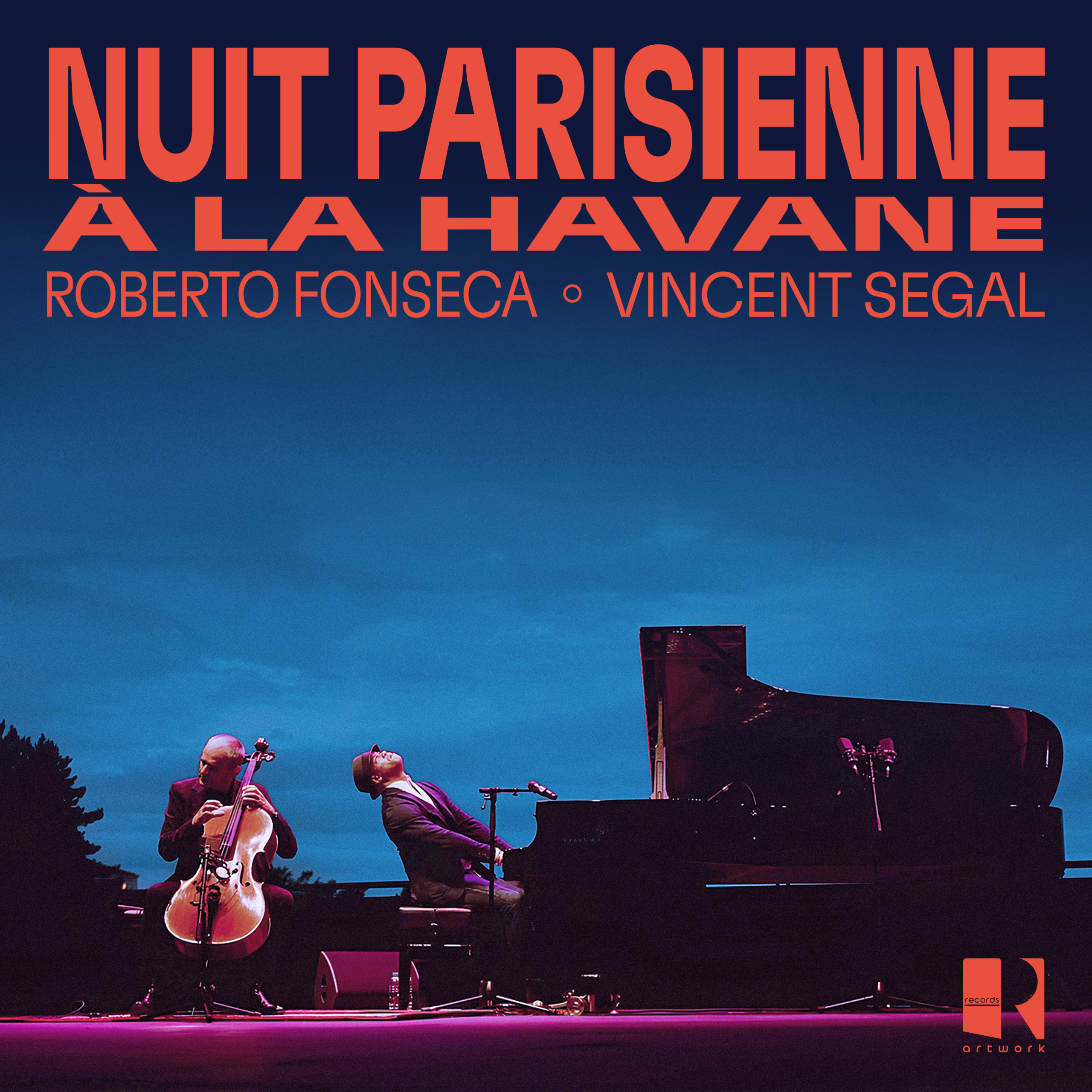 NEW RELEASE: Roberto Fonseca & Vincent Segal’s ‘Nuit Parisienne à la Havane’ is out January 30 via Artwork Records NEW RELEASE: Roberto Fonseca & Vincent Segal’s ‘Nuit Parisienne à la Havane’ is out January 30 via Artwork Records