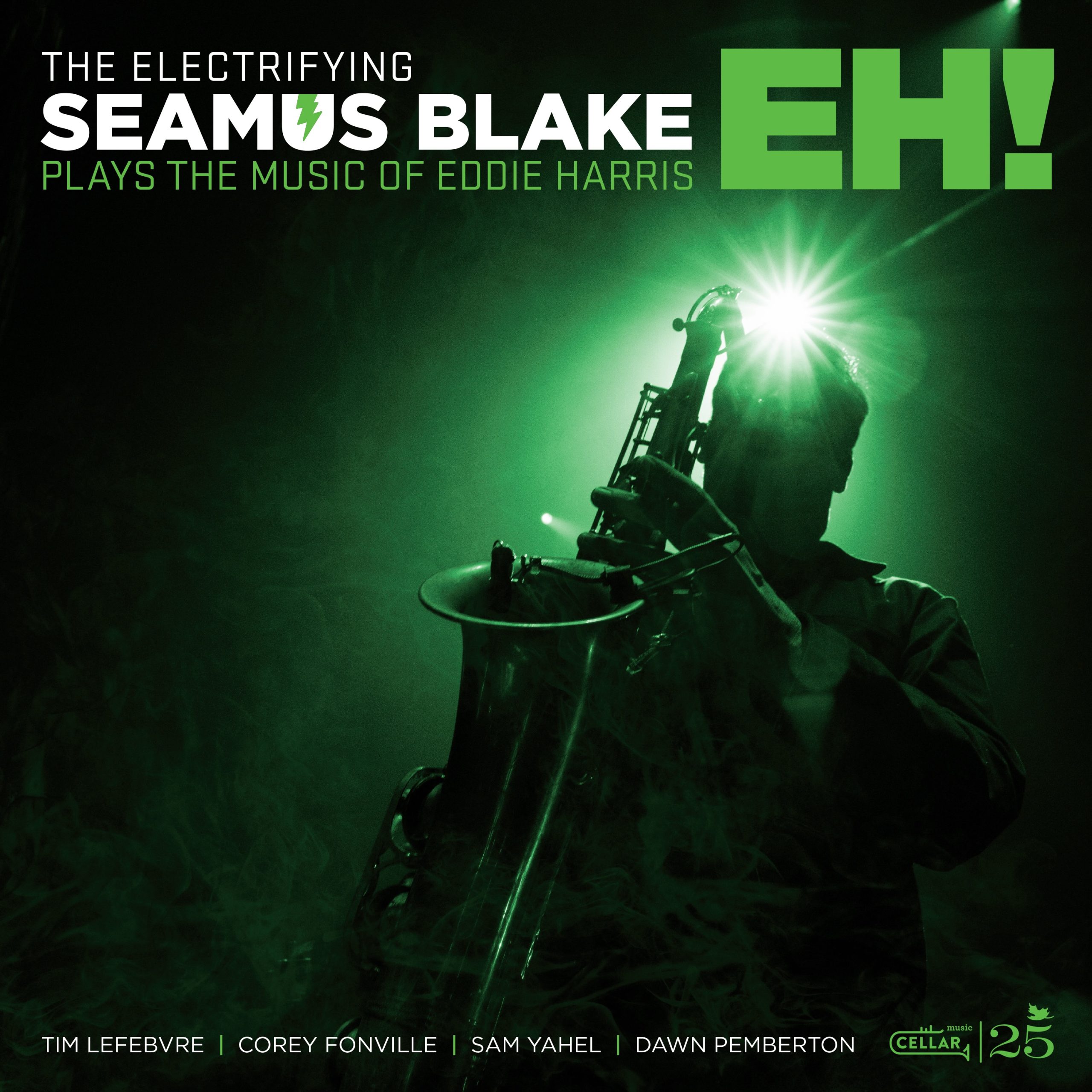 NEW RELEASE: Seamus Blake’s ‘The Electrifying Seamus Blake – EH!’ is out July 3, 2026 via Cellar Music Group NEW RELEASE: Seamus Blake’s ‘The Electrifying Seamus Blake – EH!’ is out July 3, 2026 via Cellar Music Group