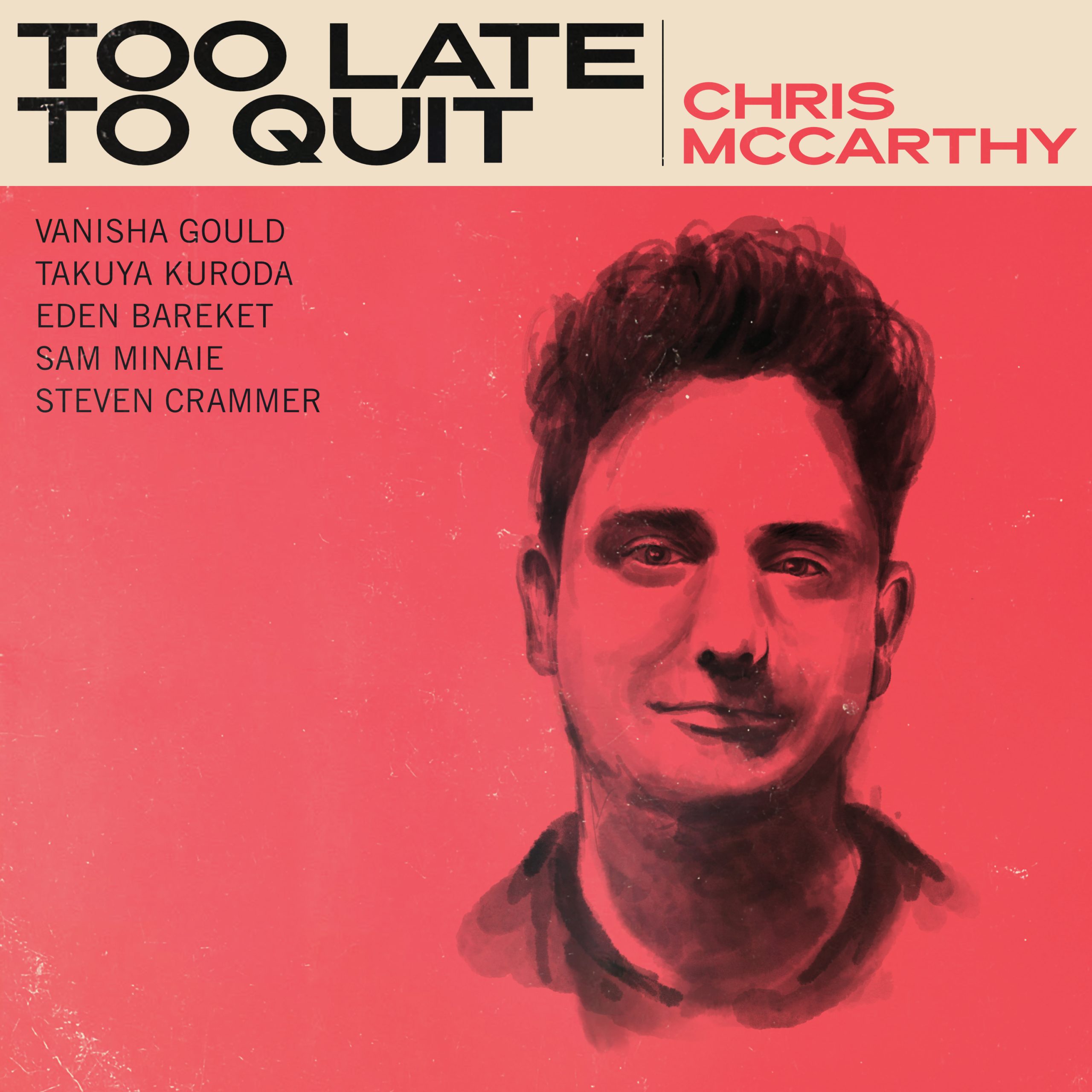 NEW RELEASE: Chris McCarthy’s ‘Too Late To Quit’ is out September 18, 2026 via La Reserve NEW RELEASE: Chris McCarthy’s ‘Too Late To Quit’ is out September 18, 2026 via La Reserve